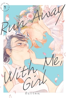 Couverture_Run Away With Me, Girl 1