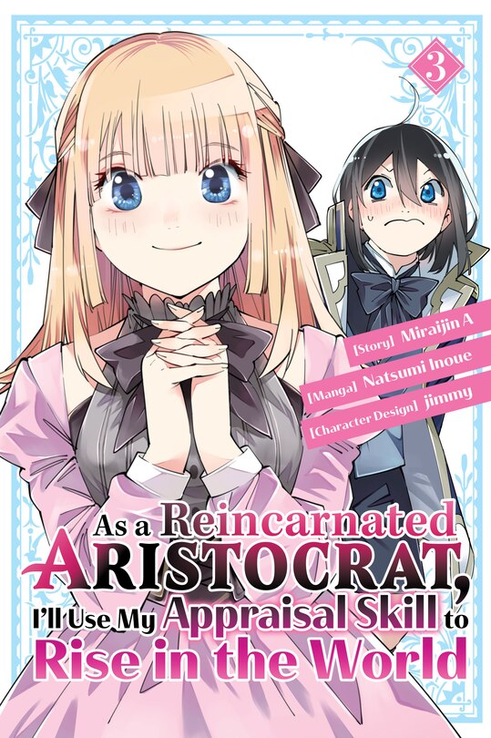 Couverture_As a Reincarnated Aristocrat, I'll Use My Appraisal Skill to Rise in the World 3 (manga)