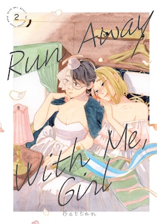 Front cover_Run Away With Me, Girl 2