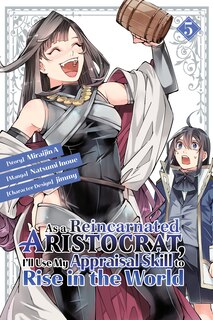 Couverture_As a Reincarnated Aristocrat, I'll Use My Appraisal Skill to Rise in the World 5(manga)
