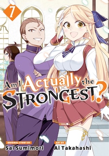 Front cover_Am I Actually the Strongest? 7 (Manga)
