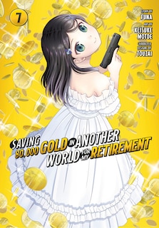 Front cover_Saving 80,000 Gold in Another World for My Retirement 7 (Manga)