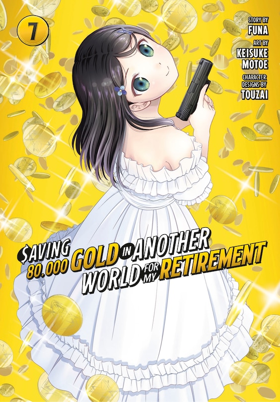 Front cover_Saving 80,000 Gold in Another World for My Retirement 7 (Manga)