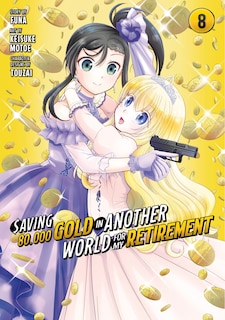 Front cover_Saving 80,000 Gold in Another World for My Retirement 8 (Manga)