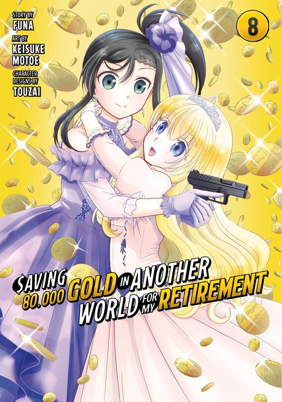 Front cover_Saving 80,000 Gold in Another World for My Retirement 8 (Manga)