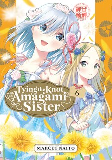 Front cover_Tying the Knot with an Amagami Sister 6