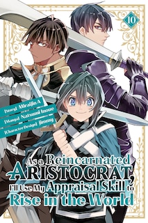 Couverture_As a Reincarnated Aristocrat, I'll Use My Appraisal Skill to Rise in the World 10 (manga)