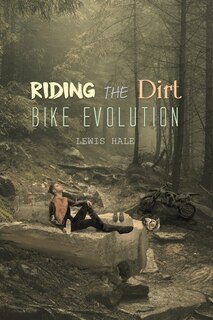 Front cover_Riding the Dirt Bike Evolution