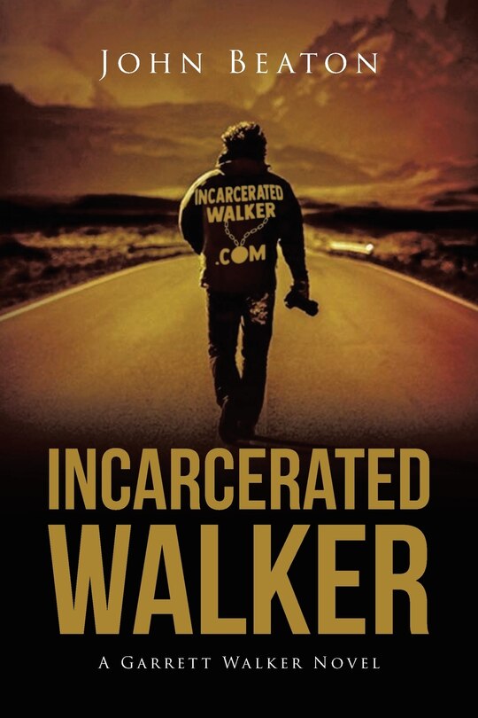 Front cover_Incarcerated Walker