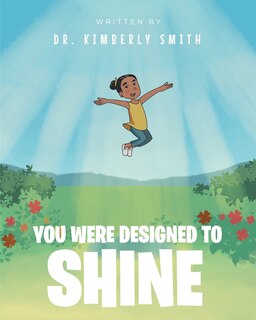 Front cover_You Were Designed to Shine