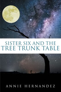 Front cover_Sister Six and the Tree Trunk Table