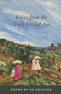 Front cover_Voices from the First Gilded Age