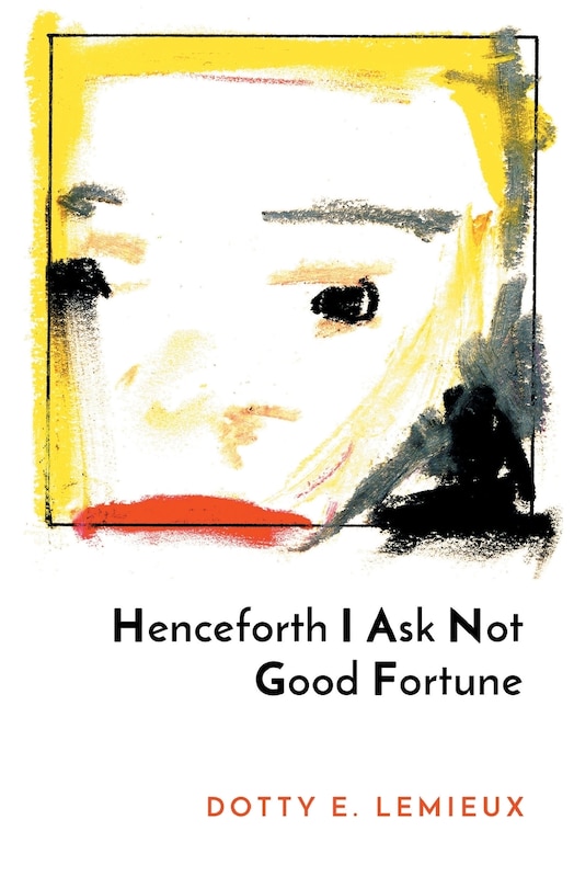 Couverture_Henceforth I Ask Not Good Fortune