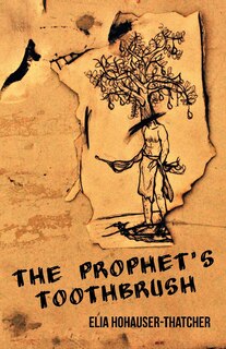 Front cover_The Prophet's Toothbrush