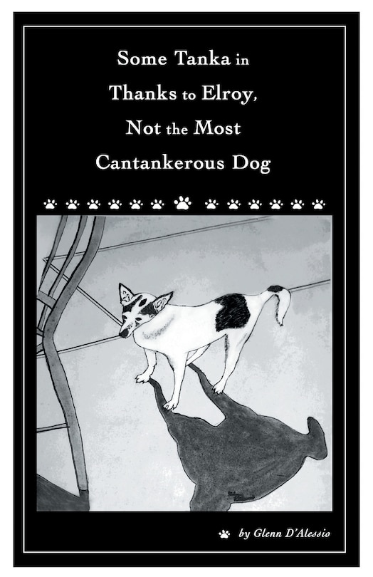 Couverture_Some Tanka in Thanks to Elroy, Not the Most Cantankerous Dog