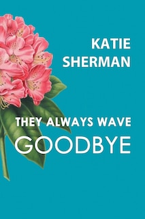 Front cover_They Always Wave Goodbye