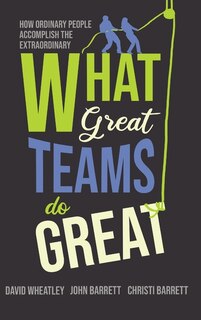 Front cover_What Great Teams Do Great