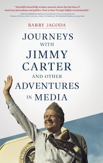 Couverture_Journeys with Jimmy Carter and other Adventures in Media