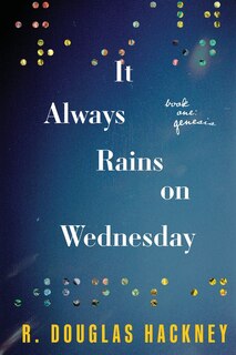 Front cover_It Always Rains on Wednesday