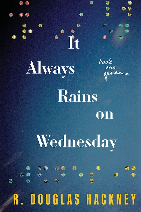 Front cover_It Always Rains on Wednesday