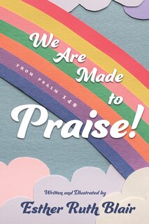 Front cover_We Are Made to Praise!