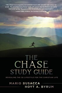 The Chase Study Guide: Revealing the 3G Lifestyle for the Christian Life