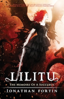 Lilitu: The Memoirs Of A Succubus