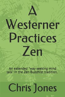 Couverture_A Westerner Practices Zen