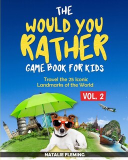 Front cover_The Would You Rather Game Book For Kids
