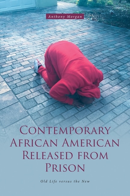 Front cover_Contemporary African American Released from Prison