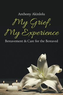Front cover_My Grief, My Experience
