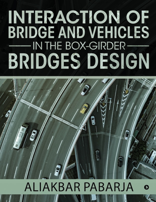 Couverture_Interaction Of Bridge And Vehicles In The Box-girder Bridges Design