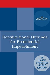 Couverture_Constitutional Grounds for Presidential Impeachment