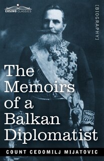 Front cover_The Memoirs Of A Balkan Diplomatist