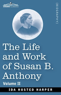 Couverture_The Life and Work of Susan B. Anthony Volume II