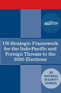 Couverture_U.S. Strategic Framework for the Indo-Pacific and Foreign Threats to the 2020 Elections