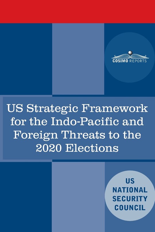 Couverture_U.S. Strategic Framework for the Indo-Pacific and Foreign Threats to the 2020 Elections
