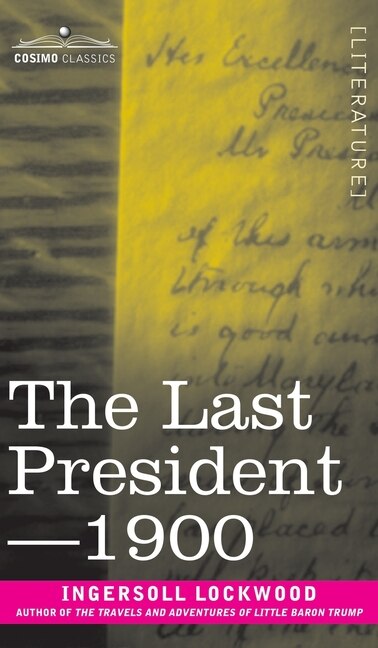 Front cover_The Last President or 1900