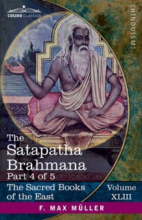 Front cover_The Satapatha Brahmana, Part 4 of 5