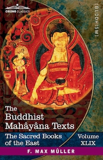 The Buddhist Mahâyâna Texts: Parts 1 and 2