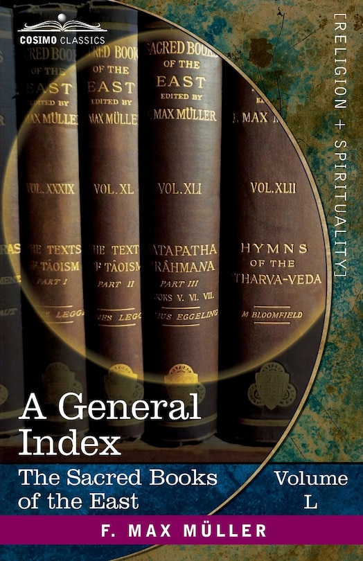 Front cover_A General Index to the Names and Subject-matter of the Sacred Books of the East
