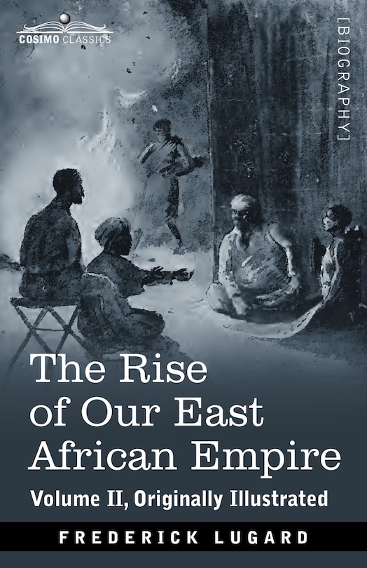 Front cover_The Rise of Our East African Empire