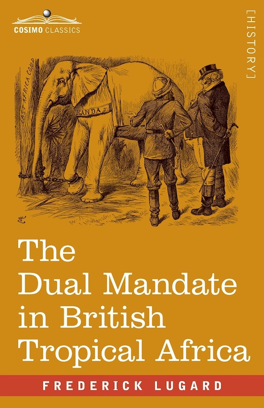 Couverture_The Dual Mandate in British Tropical Africa