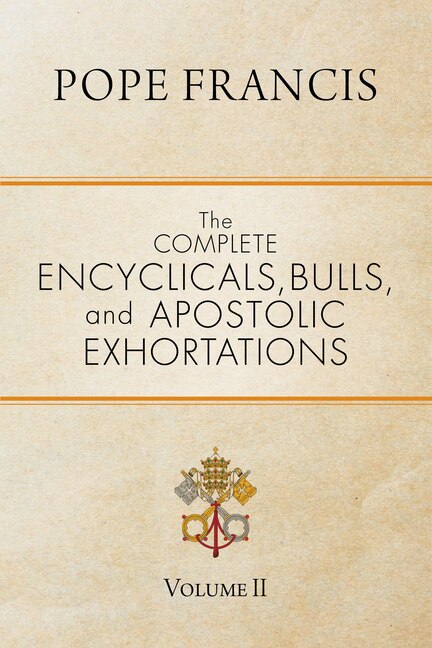 Front cover_The Complete Encyclicals, Bulls, and Apostolic Exhortations