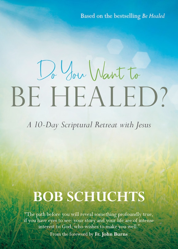 Front cover_Do You Want to Be Healed?