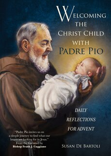 Front cover_Welcoming the Christ Child with Padre Pio