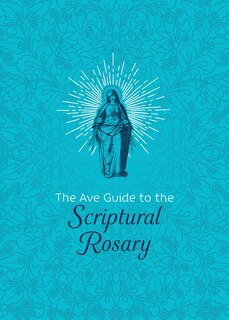 Couverture_The Ave Guide to the Scriptural Rosary