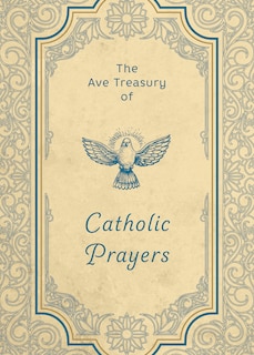 Front cover_The Ave Treasury of Catholic Prayers