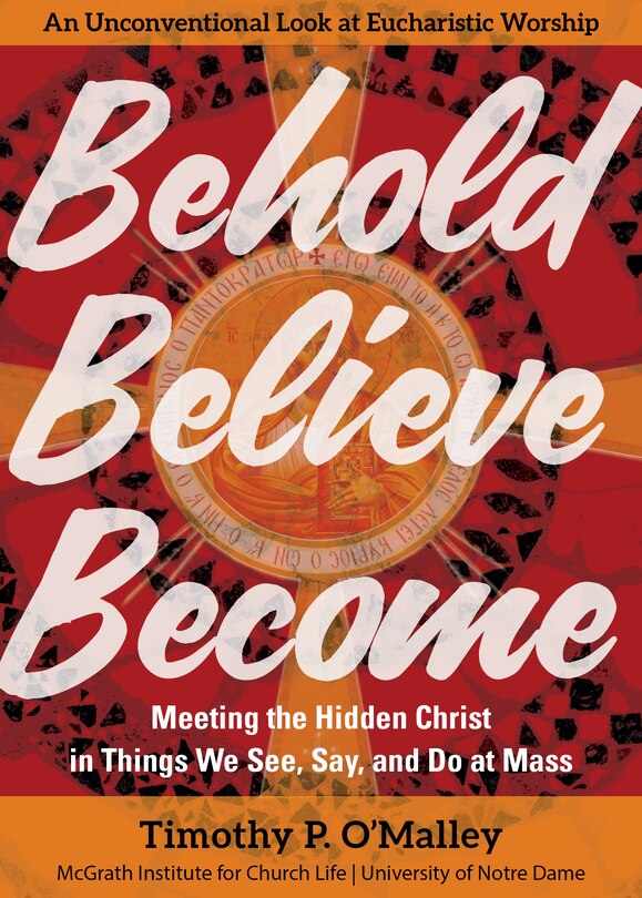 Front cover_Behold, Believe, Become