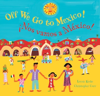Front cover_Off We Go to Mexico (Bilingual Spanish & English)